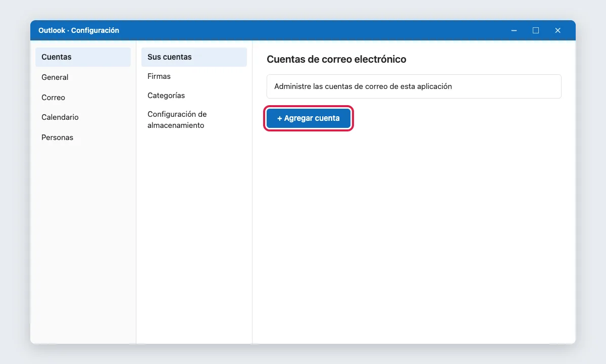 Configuración de Outlook: Cuentas, Sus cuentas y el botón Agregar cuenta