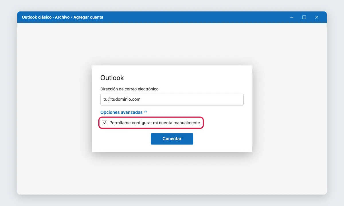 Outlook clásico: Opciones avanzadas y la casilla Permítame configurar mi cuenta manualmente